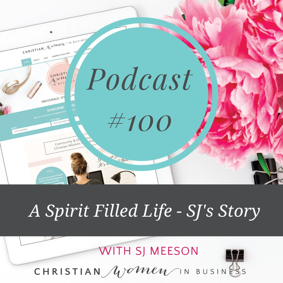 A Spirit-Filled Life – SJ’s Story #100