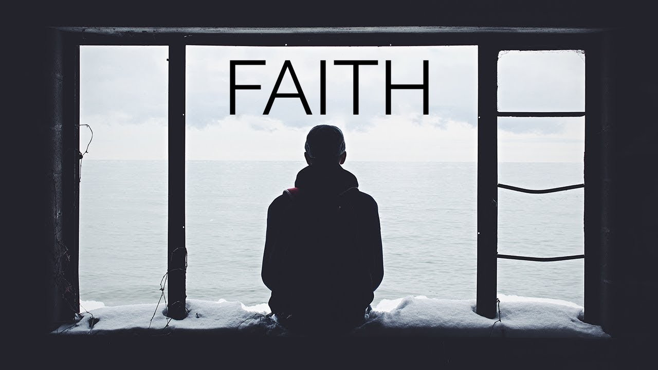 Faith – Motivational Video