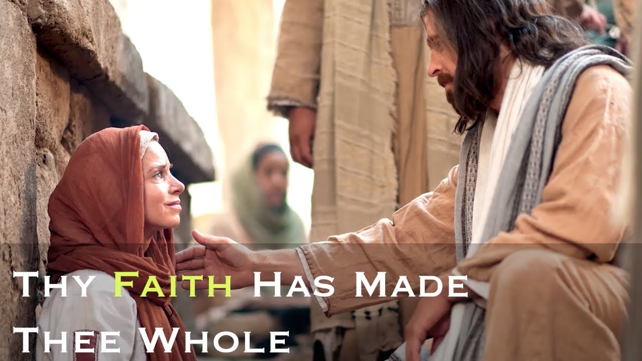 Thy Faith Has Made Thee Whole |  Faith Inspiration