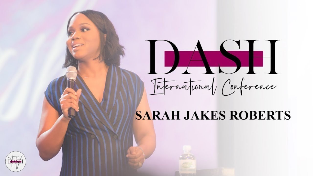 Sarah Jakes 2019 – Chase Your Dreams, Believe That You Are Highly Favored