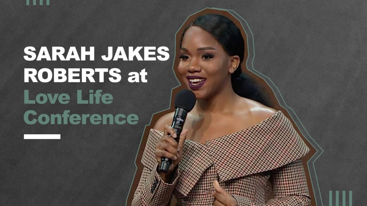 Sarah Jakes 2019 – Don't Look For Someone Else's Grace, God Has Your Back