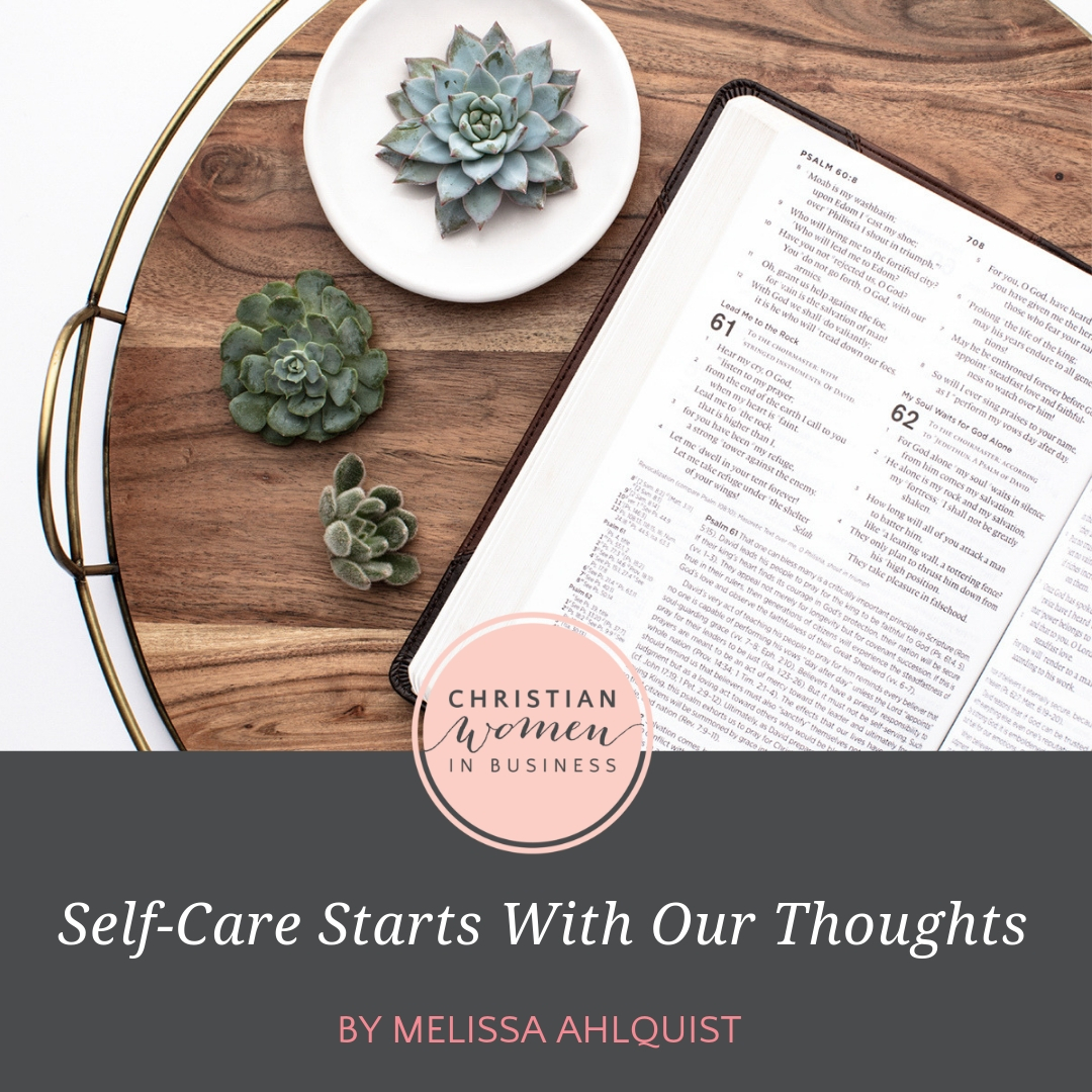 Self-Care Starts With Our Thoughts