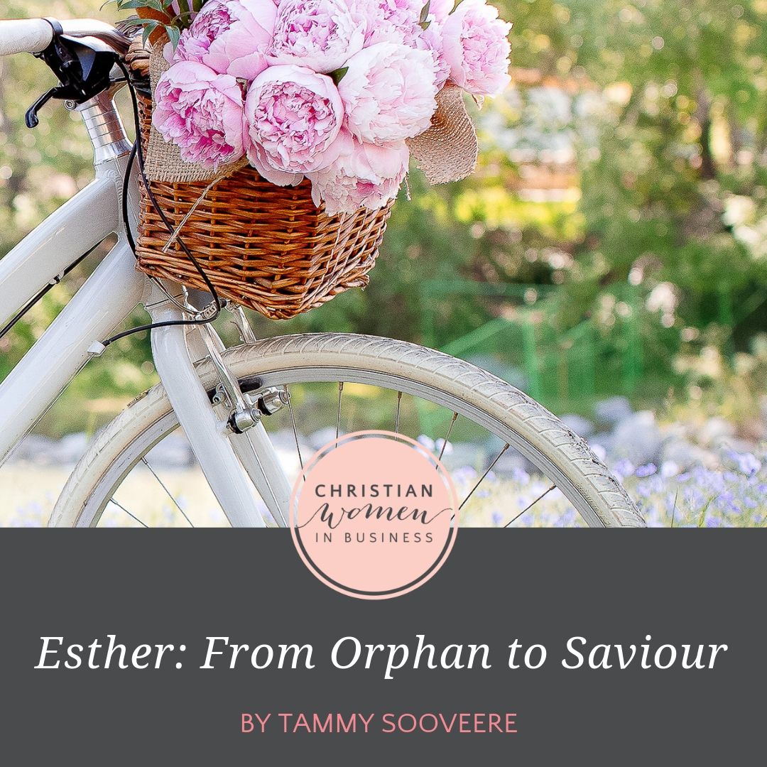 Esther: From Orphan to Saviour