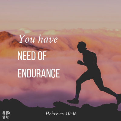 A Life of Endurance – FaithGateway