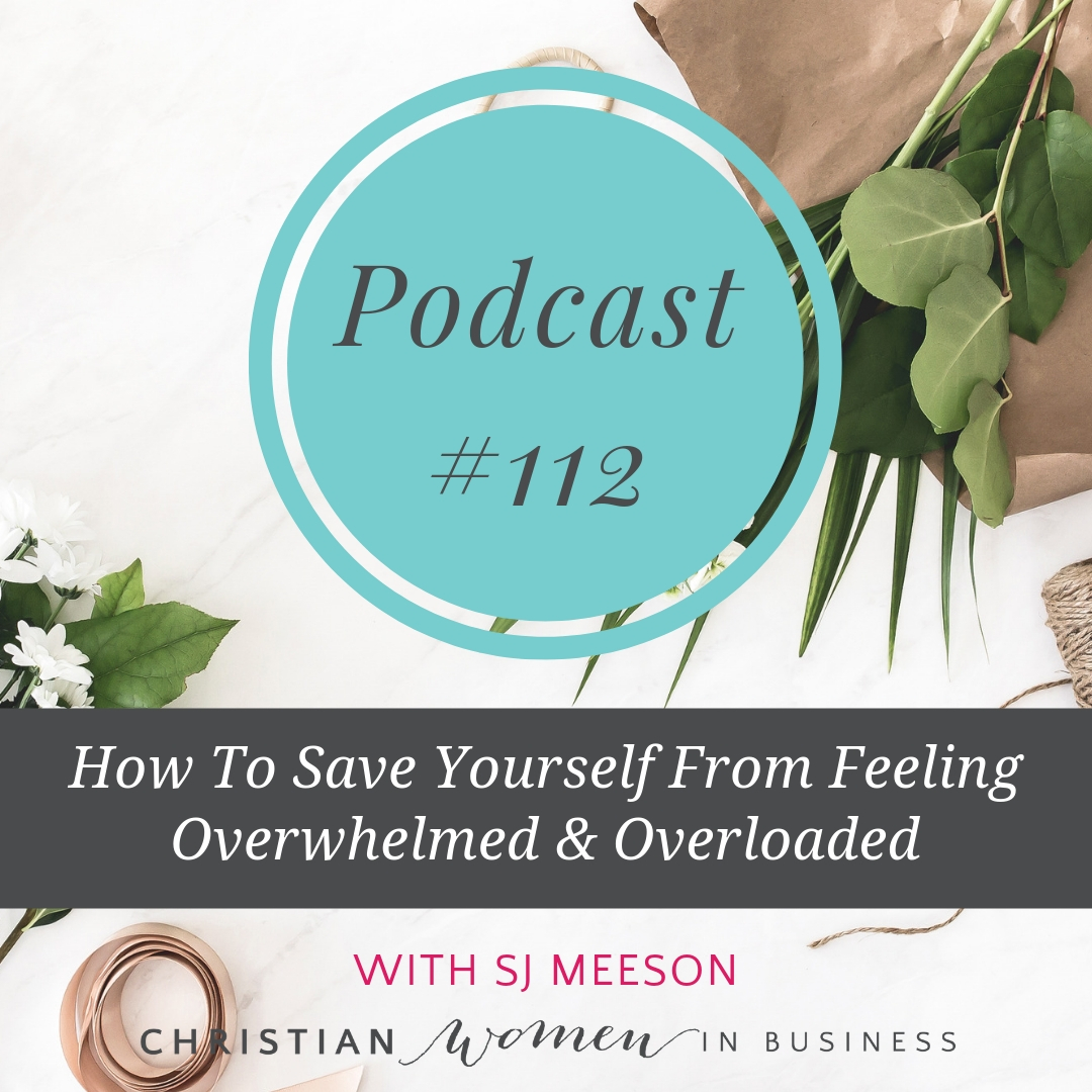 How To Save Yourself From Feeling Overwhelmed & Overloaded
