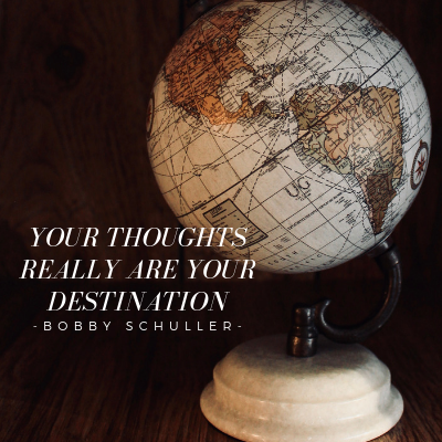Your Thoughts Really Are Your Destination