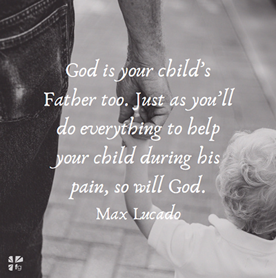 God Is Your Child ’s Father Too