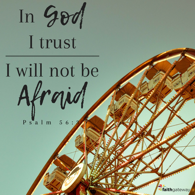 I will not be Afraid...