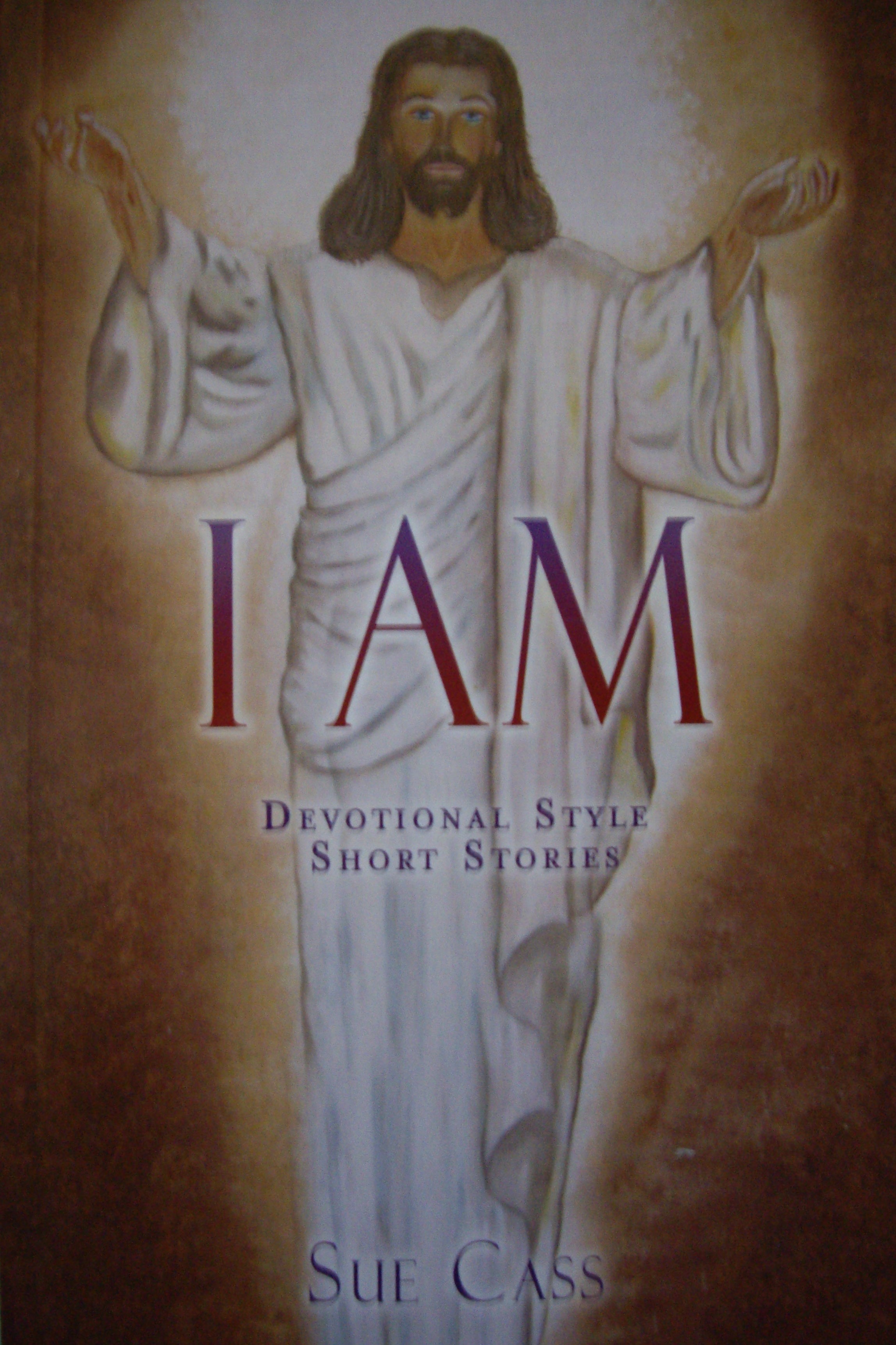 “I AM – DEVOTIONAL STYLE SHORT STORIES” – RELEASED FOR YOUR ENJOYMENT – Inspirational Christian Blogs