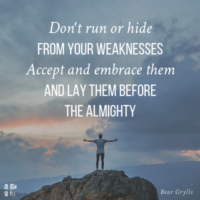 Don't Fear Weakness - FaithGateway