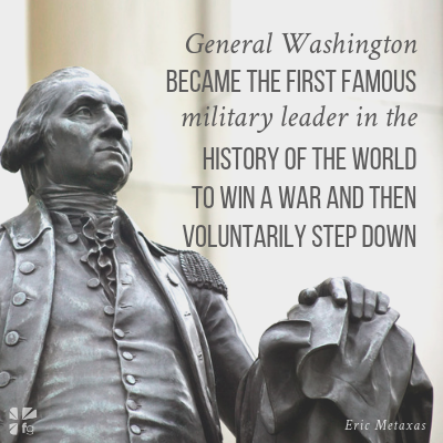 George Washington: True Greatness - FaithGateway