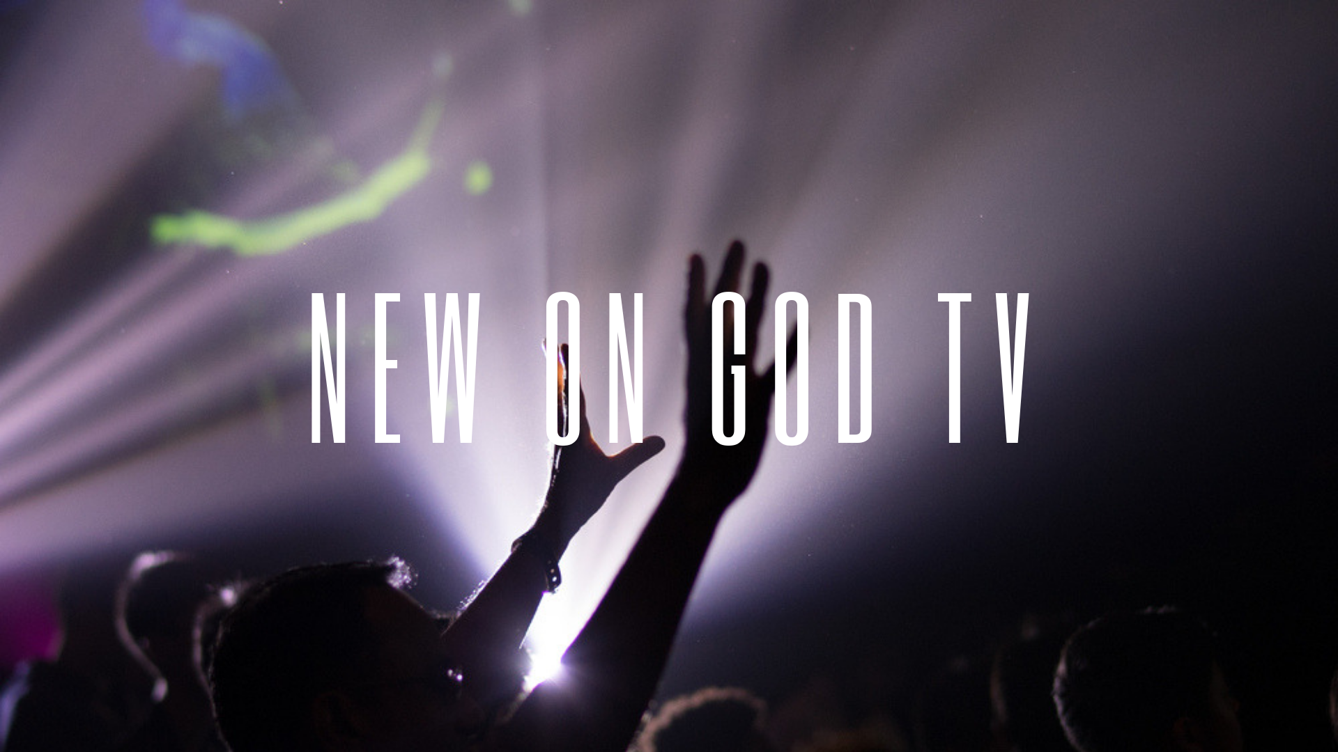 4 Impactful New Shows Coming to GOD TV This Summer and Fall