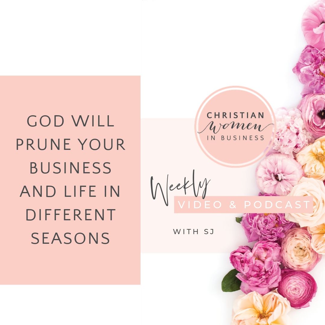 God will Prune Your Business and Life in Different Seasons