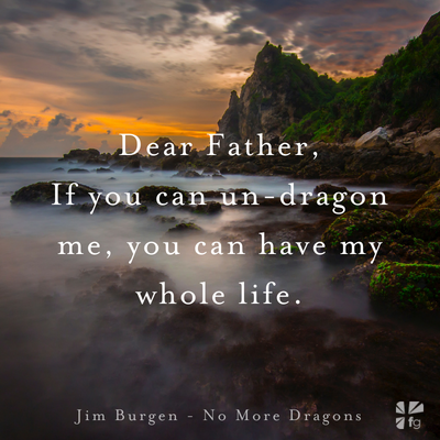 From Dragon to Boy – Jim Burgen – No More Dragons