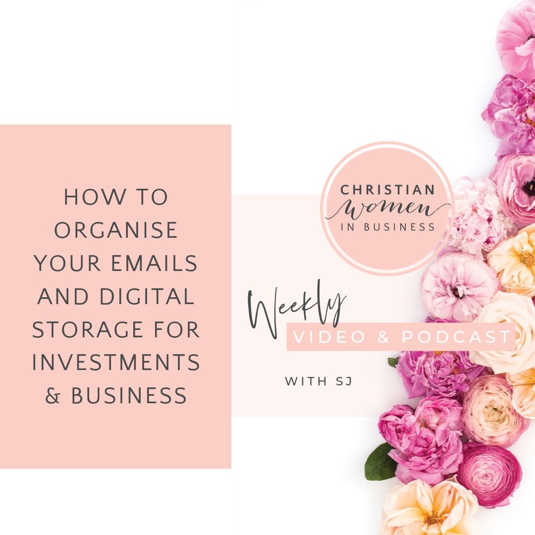 How To Organise Your Emails and Digital Storage for Investments & Business