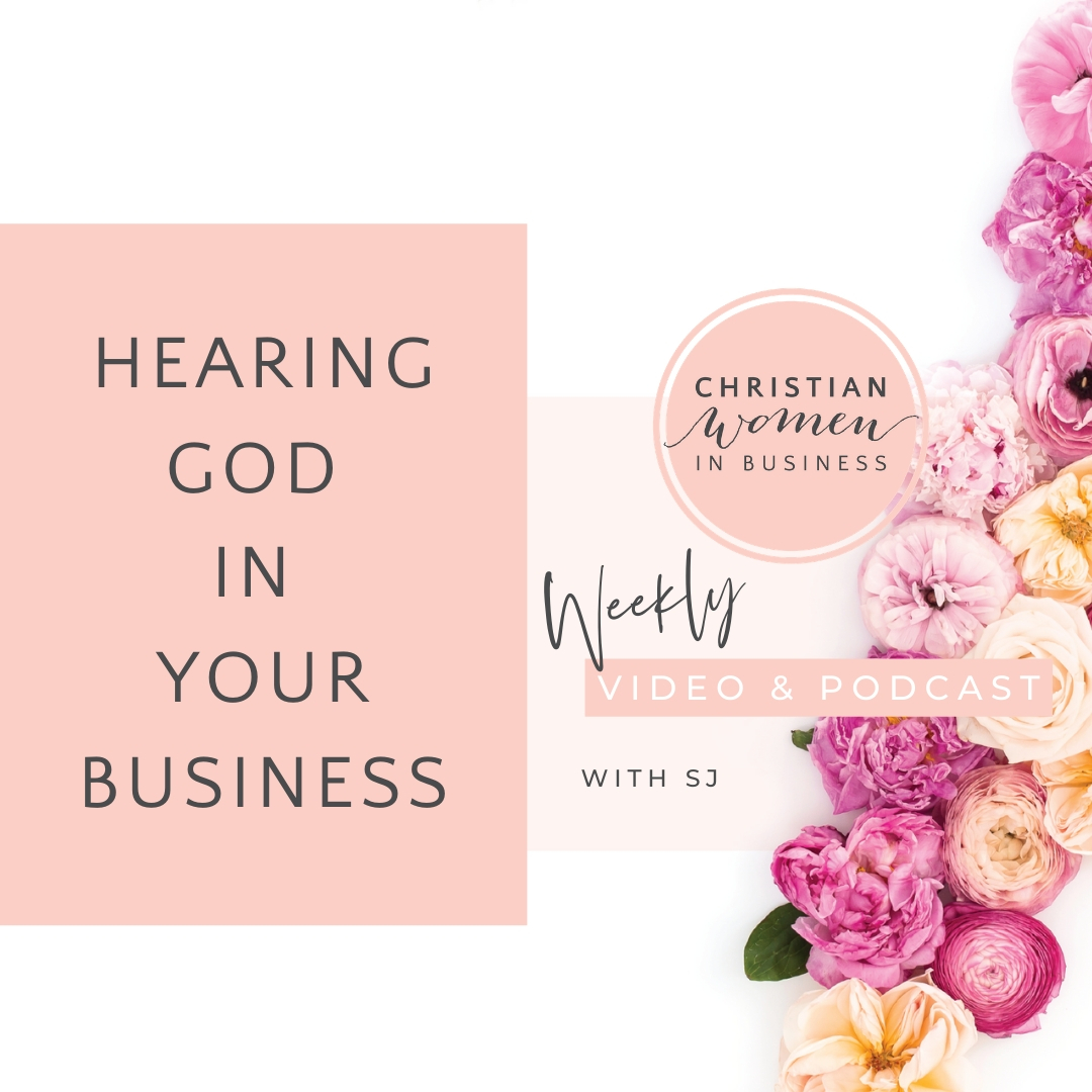 Hearing God in Your Business with Lorellee Colley - Christian Women in Business