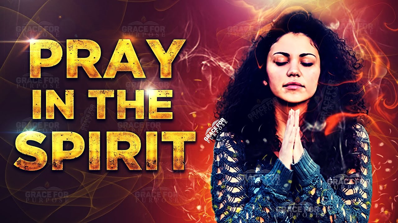 True Power Comes When You Pray In The Spirit ᴴᴰ