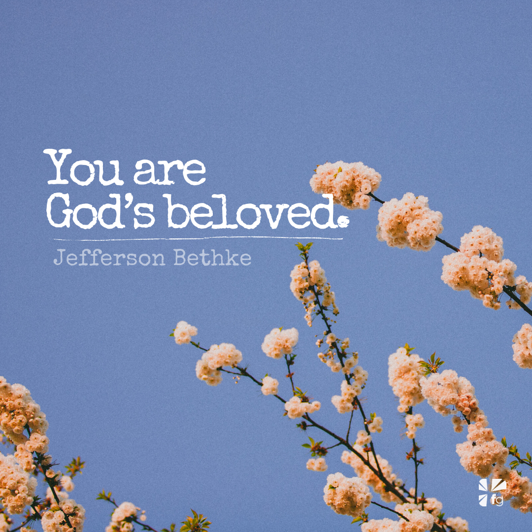 You are God's beloved