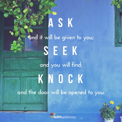 ask, seek, knock