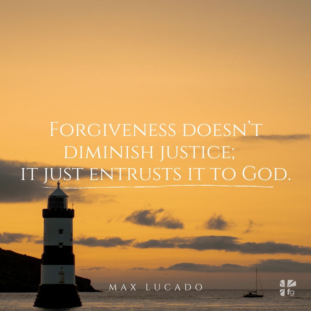 Forgiveness and Entrusting Justice to God