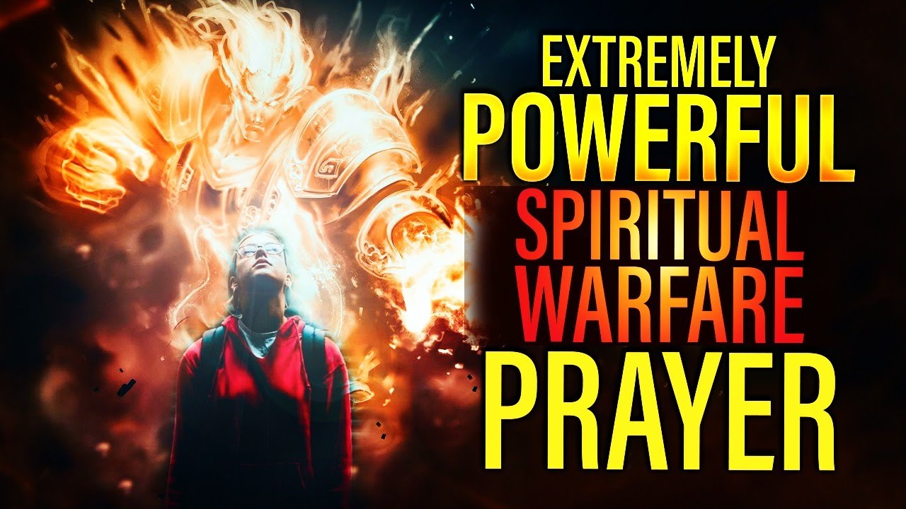 A PRAYER FOR SPIRITUAL WARFARE | God Is With You In The Battle