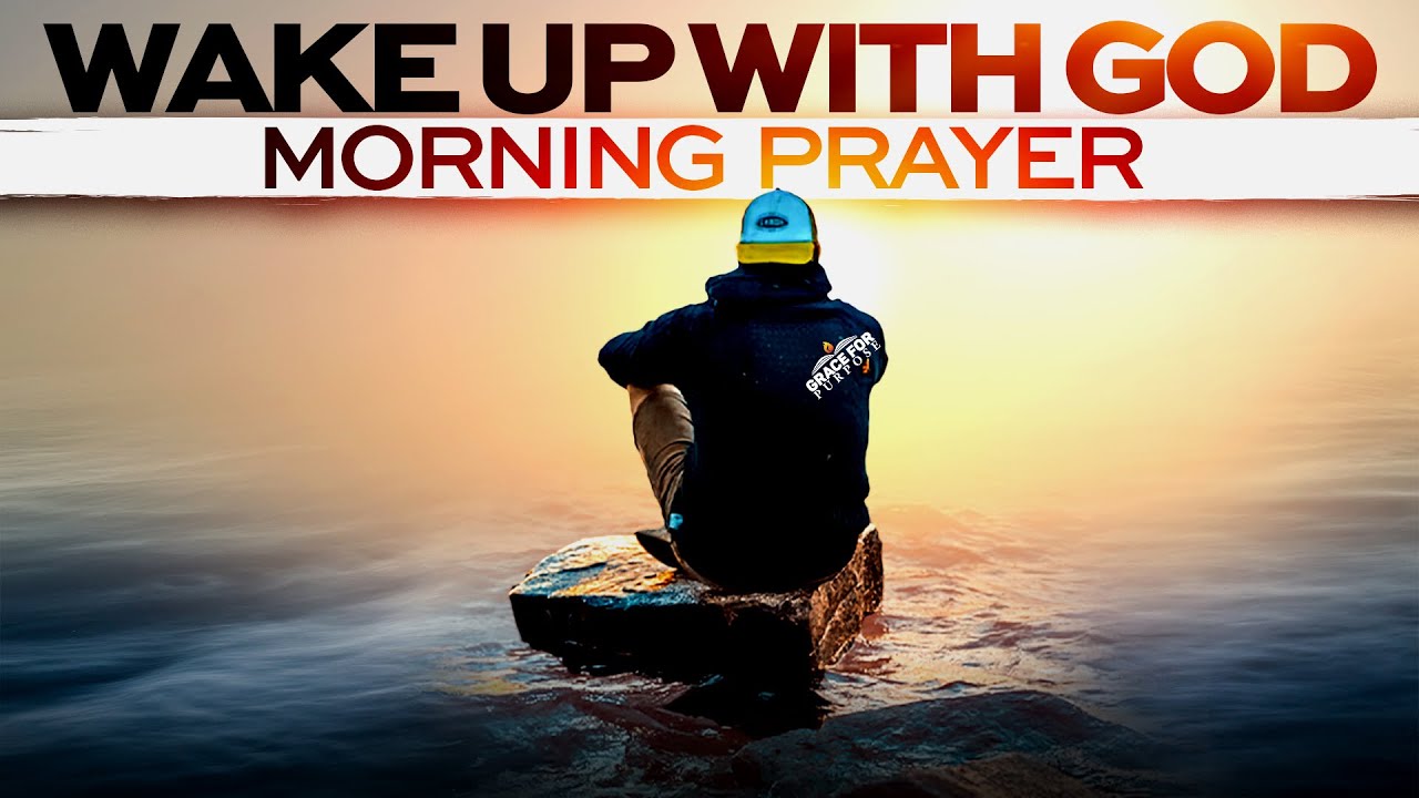 GOOD MORNING JESUS! Start Your Day With This Prayer!