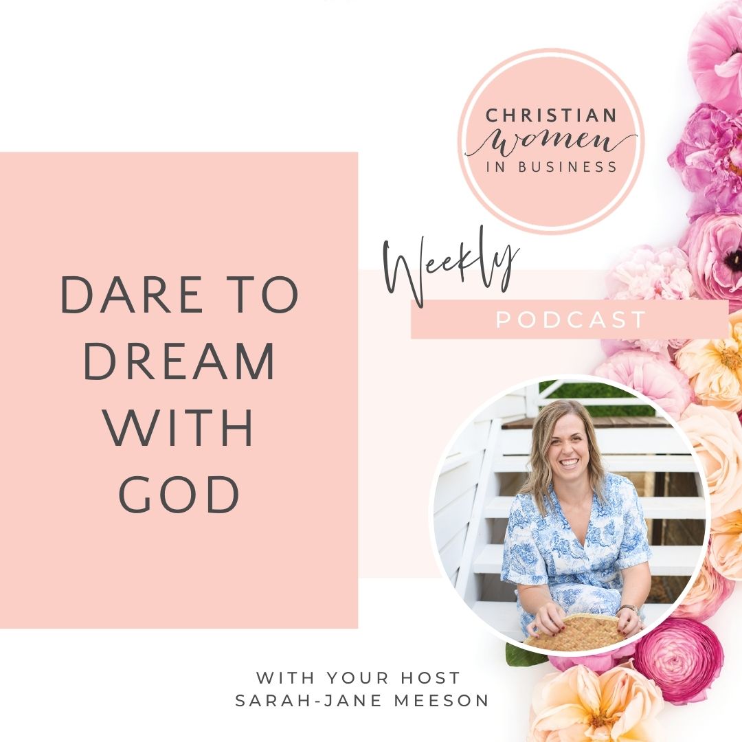Dare To Dream With God - Christian Women in Business