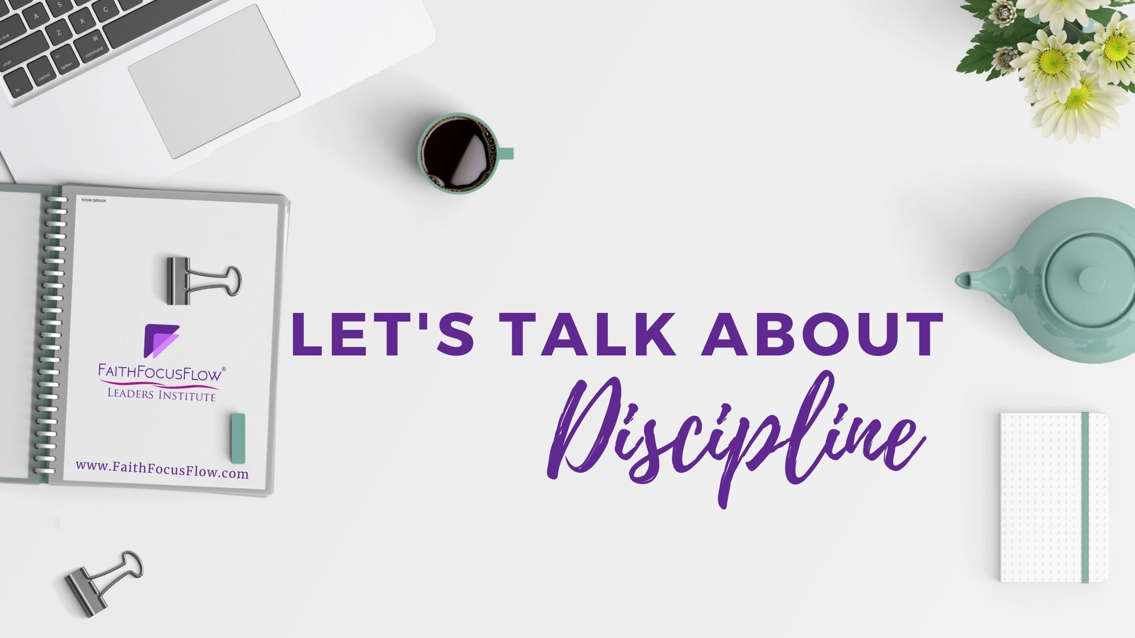 Discipline. Do you have it? | FaithFocusFlow®