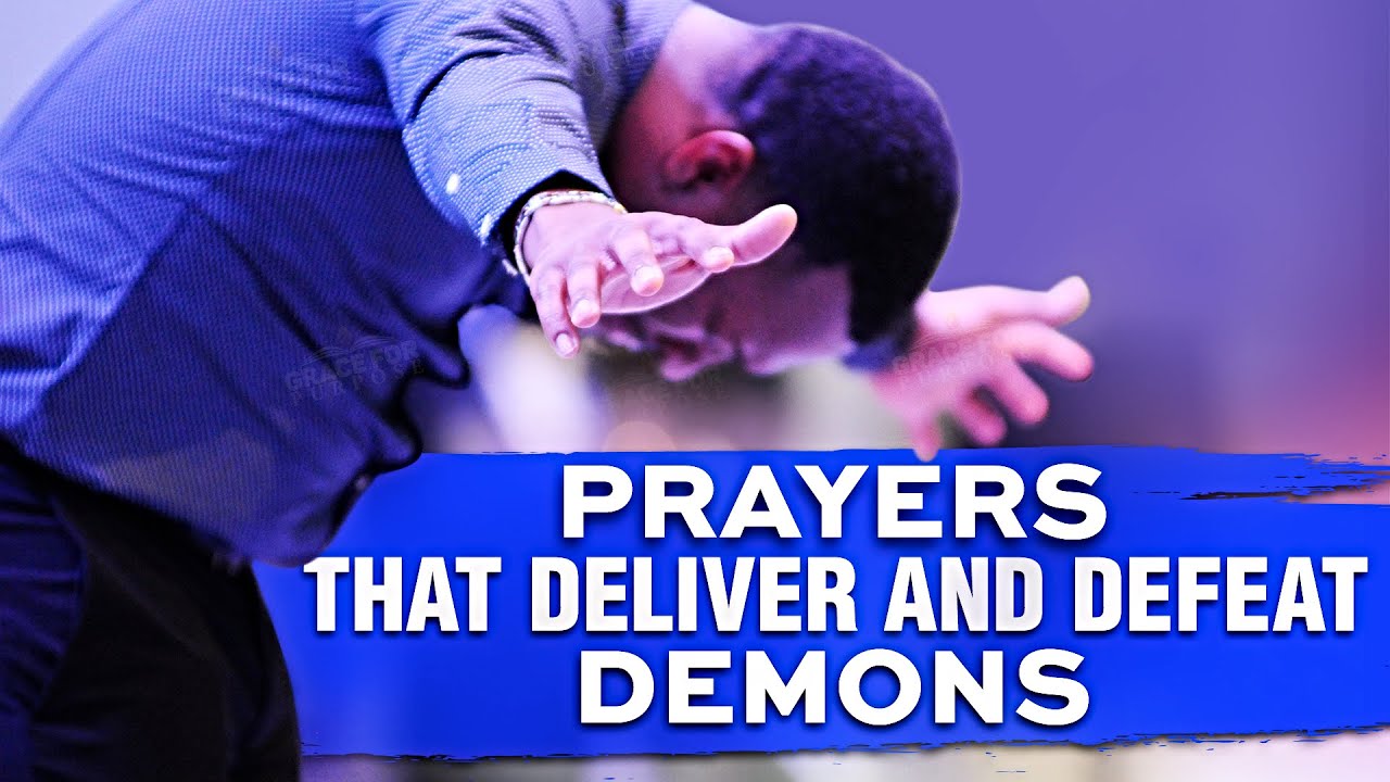 Prayers For Demon Deliverance and Freedom In Your Home | Powerful Warfare Prayers