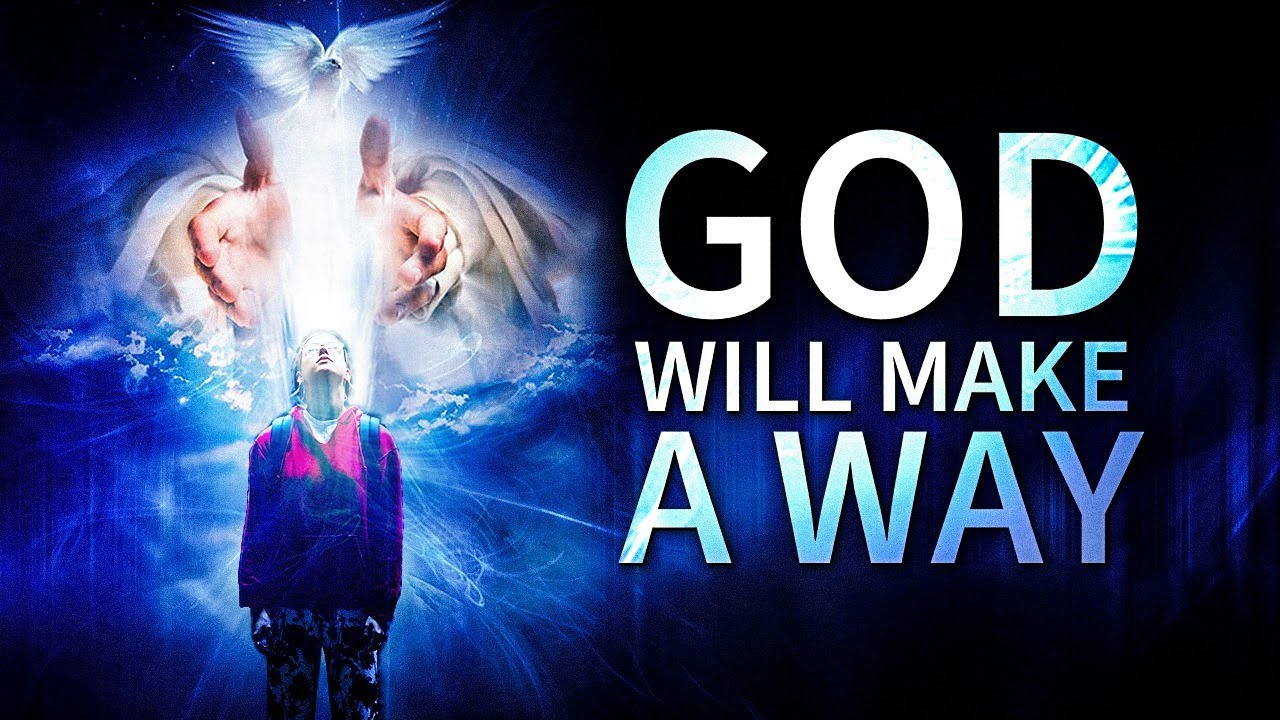 GOD WILL MAKE A WAY | Inspirational & Motivational Video