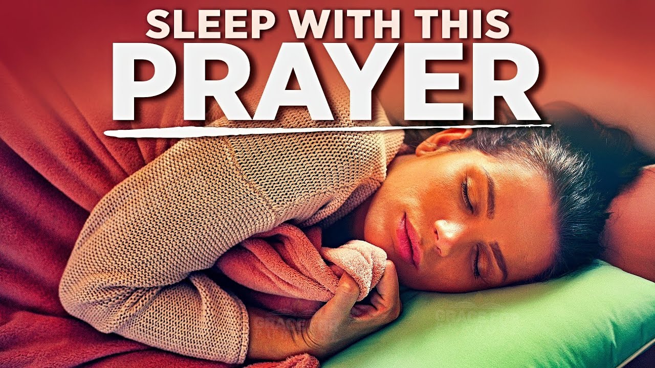 The Best Prayers Before You Sleep | Bedtime Blessings With This Night Prayer & Bible Reading