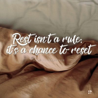 Rest isn't a rule; it's a chance to reset.