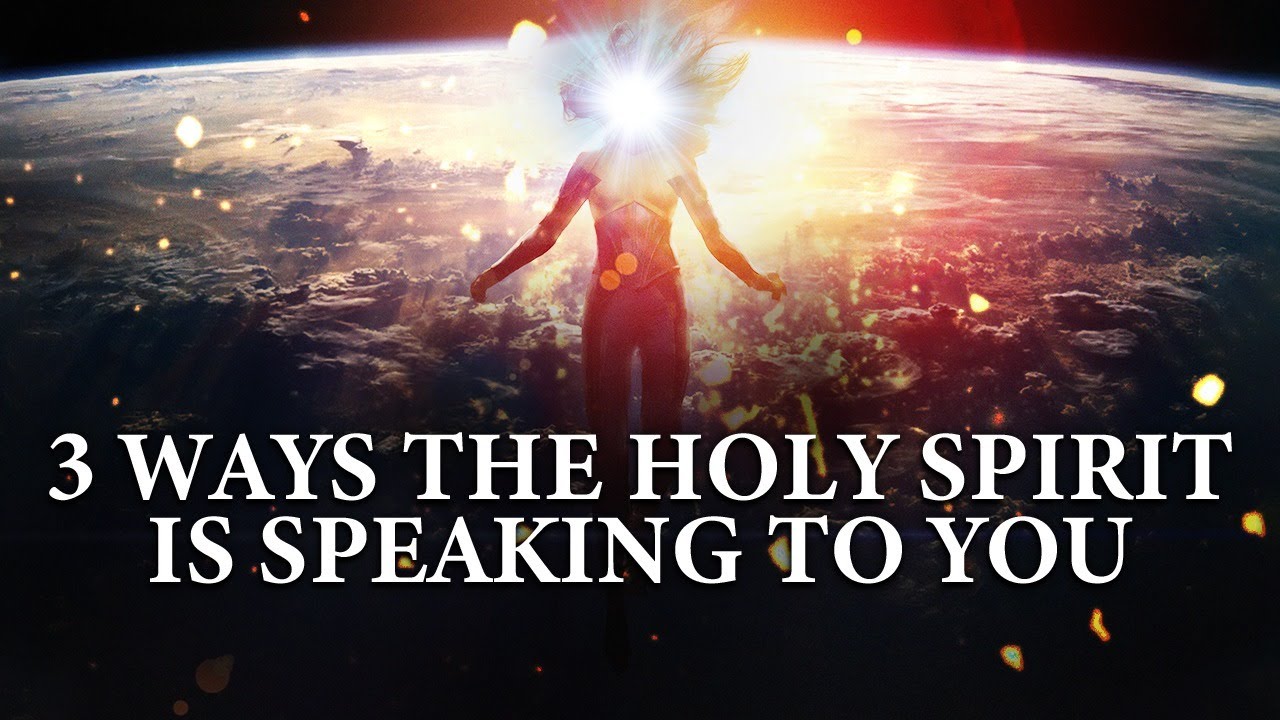 3 Ways The Holy Spirit Is Speaking To You