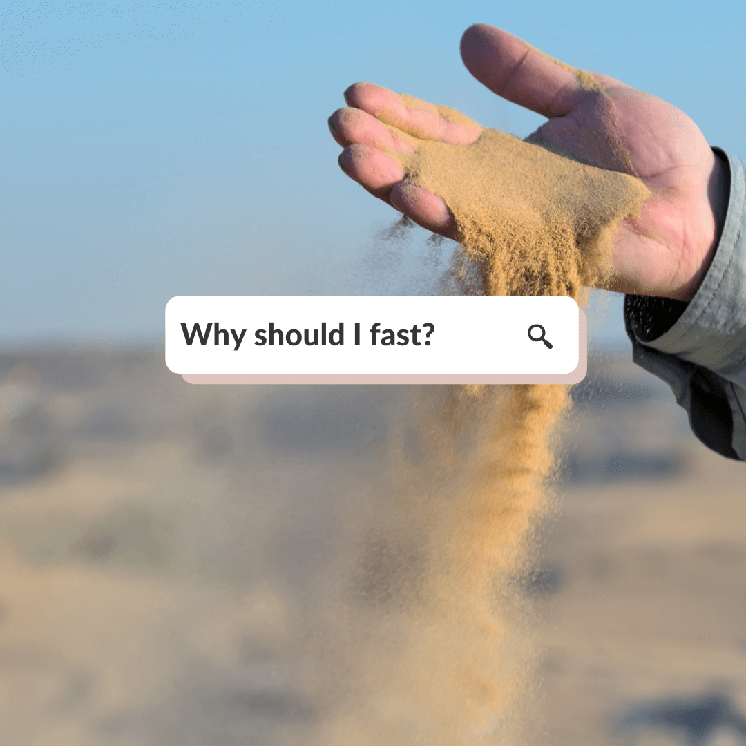 Why Should I Fast? 7 Examples of Fasting in the Bible
