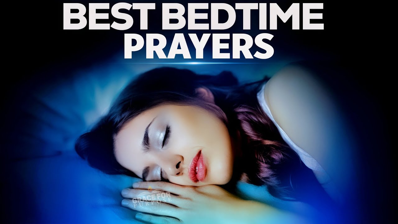 Powerful Blessed Prayers To  Fall Asleep In God's Presence | End Your Day With These Sleep Prayers
