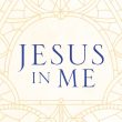 Jesus In Me Week 4 — Relying on the Power of the Holy Spirit