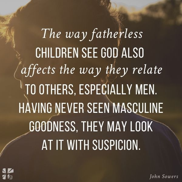 Redeeming the Story of Fatherlessness
