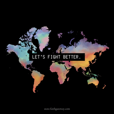 Let's fight better.