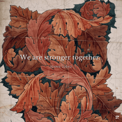 "We are stronger together." Jennie Lusko