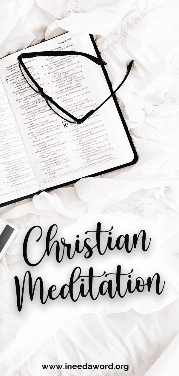 Christian Meditation - Read This Blog Post On I Need A Word