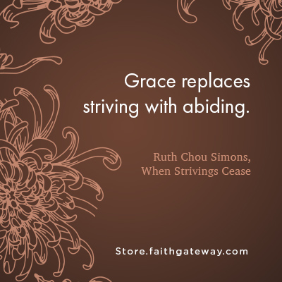 When Grace Replaces Striving