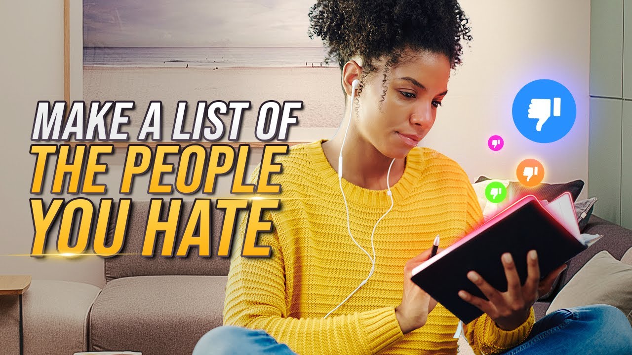 Make A List Of People You Don't Like – Every Believers Needs To Hear This