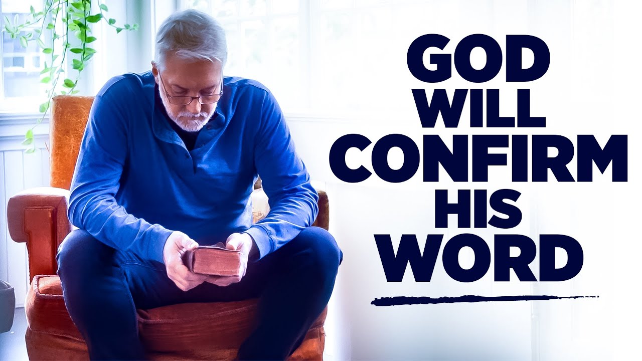 When God Speaks, He Will Confirm With His Word | Motivational & Inspirational Video